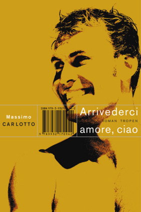 carlotto-Arrivederci-amore-ciao.jpg
