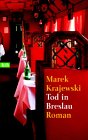 Marek Krajewski: Tod in Breslau