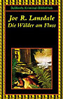 lansdale-die-waelder-am-fluss.jpg