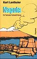 Kurt Lanthaler: Napule. Haymon Verlag 