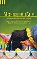 Mordsjubil&auml;um