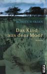 Morten H. Olsen:Das Kind aus dem Moor