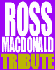 Tribute to RossMacDonald