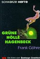 Göhre, Frank: Grüne Hölle Hagenbeck