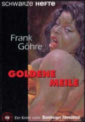 Göhre, Frank: Goldene Meile