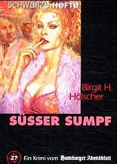 Hölscher, Birgit H.: Süsser Sumpf