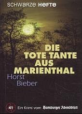 Bieber, Horst: Die tote Tante aus Mariental