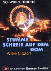 Cibach, Anke: Stumme Schreie auf dem Dom