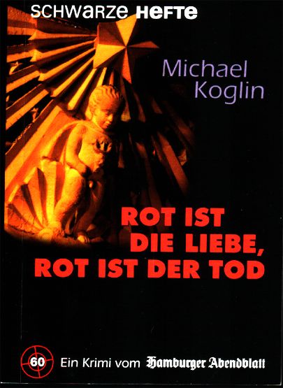Koglin, Michael: Rot ist die Liebe, rot ist der Tod