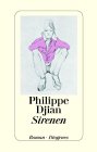 Philippe Djian: Sirenen