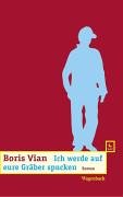 vian-Ich-werde-auf-eure-Graeber-spucken