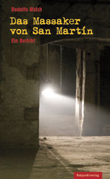 walsh-das-massaker-von-San-Martin