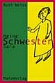 Ruth Weiss: Meine Schwester Sara