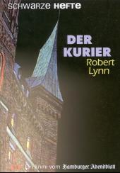 Lynn, Robert: Der Kurier