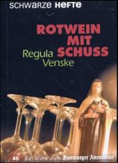 Venske, Regula: Rotwein mit Schuss