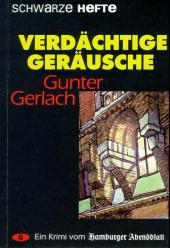 Gerlach, Gunter:
 Verdächtige Geräusche